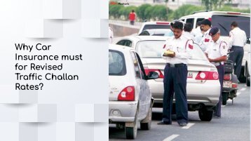 Why Car Insurance must for Revised Traffic Challan Rates?