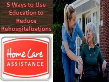 5 Ways to Use Education to Reduce Rehospitalizations