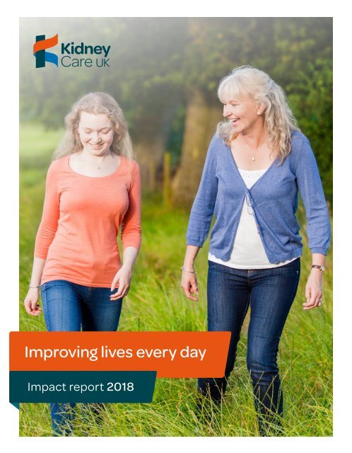 Kidney Care UK - 2018 Impact Report