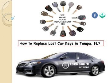 How to Replace Lost Car Keys in Tampa, FL