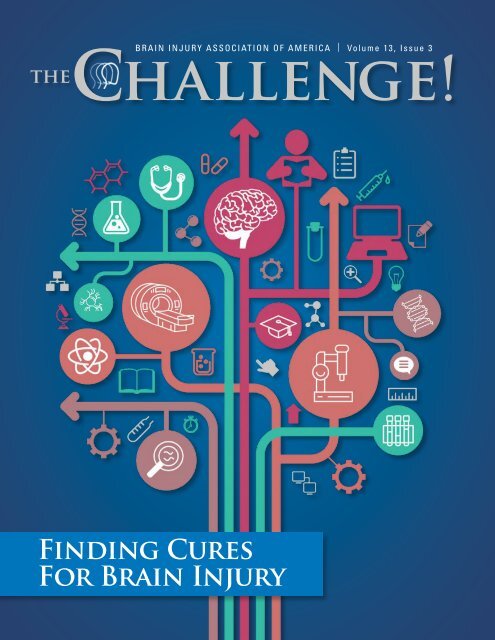 THE Challenge 2019 Vol. 13 Iss. 3 Finding Cures for Brain Injury