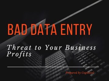 Bad Data Entry - Threat to Your Business Profits