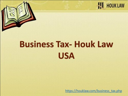 Business Tax- Houk Law USA