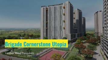 Brigade Cornerstone Utopia Eden And Serene varthur Road