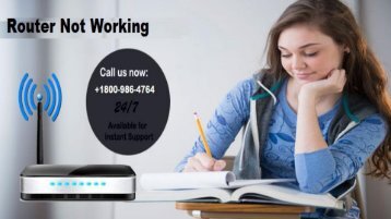 Router Support Number +1800-986-4764 Router Helpline Number