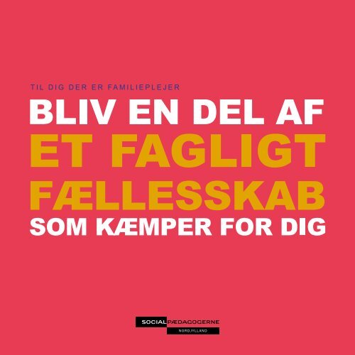 TIL DIG DER ER FAMILIEPLEJER
