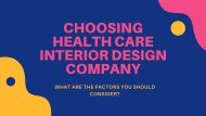 Choosing health care interior design company – what are the factors you should consider?