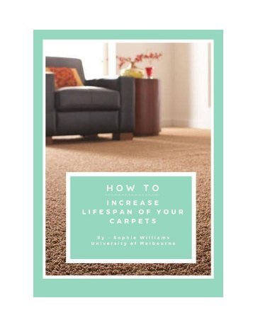 How To Increase Lifespan of your Carpets