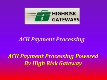 ACH Payment Processing enhances your business transactions globally