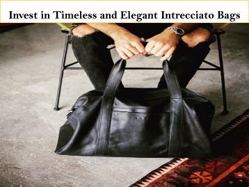 Invest in Timeless and Elegant Intrecciato Bags