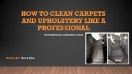 HOW TO CLEAN CARPETS AND UPHOLSTERY LIKE A