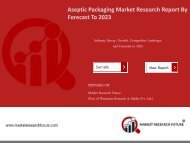Aseptic Packaging Market Research Report - Forecast to 2023