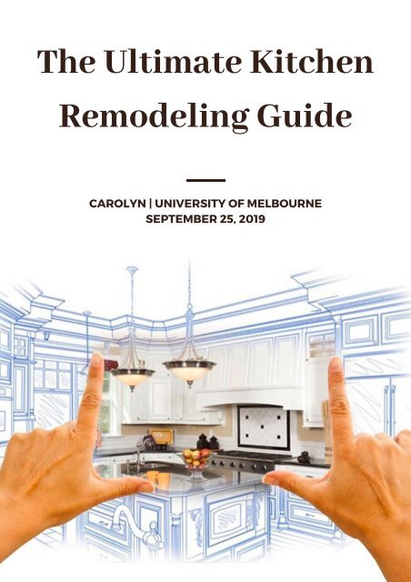 The Ultimate Kitchen Remodeling Guide