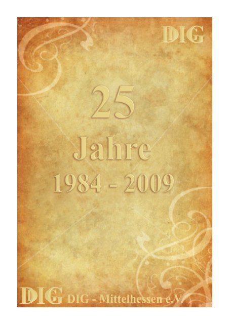 Festschrift 25 Jahre DIG Mittelhessen
