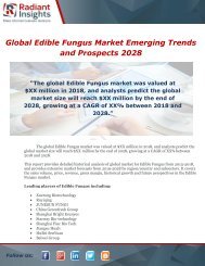 Global Edible Fungus Market Emerging Trends and Prospects 2028