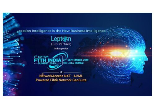 Lepton Software is Set to Present Its Telecom Product Suite at The 3rd FTTH India Summit at Hotel Leela, Mumbai