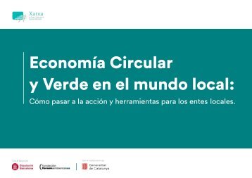 Guía sobre Economía Circular y Verde en el mundo local:  Como pasar a la acción y herramientas para las entidades locales