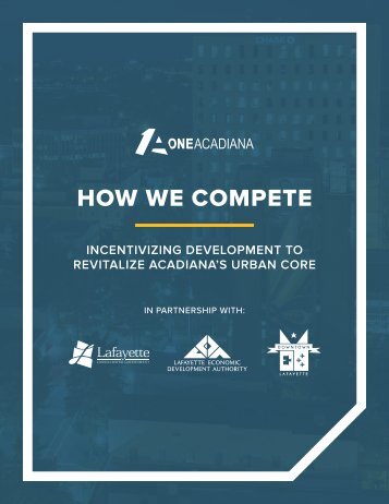 How We Compete: Incentivizing Development to Revitalize Acadiana's Urban Core