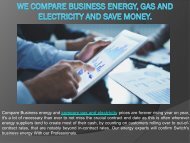 Here are the benefits that people using our business energy services and save money.