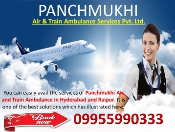 Get Most Effective Low-Cost Air and Train Ambulance in Raipur and Hyderabad