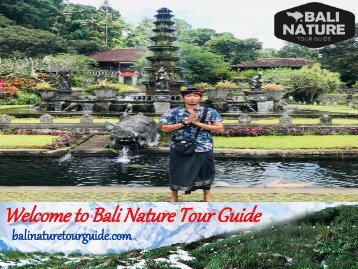 Welcome to Bali Nature Tour Guide