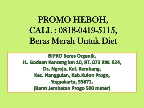 PROMO HEBOH, CALL 0818-0419-5115, Beras Merah Untuk Diet