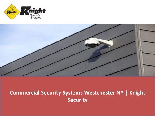 Commercial Security Systems Westchester NY