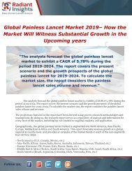 Global Painless Lancet Market 2019– How the Market Will Witness Substantial Growth in the Upcoming years