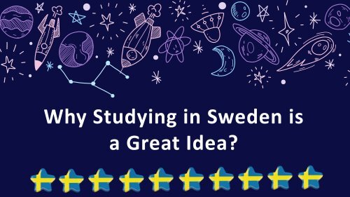 Know About Why Studying in Sweden is a Great Idea