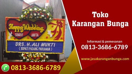 Desain Karangan Bunga, WA  0813-3686-6789