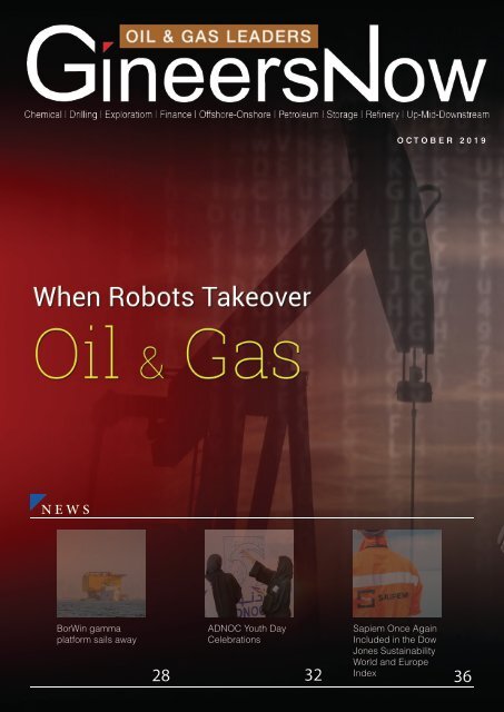 When Robots Takeover Petroleum Chemical Engineering, Oil and Gas Leaders magazine, Oct2019