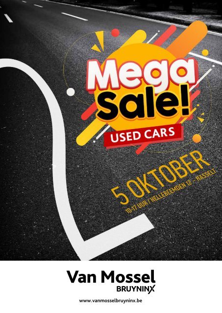 Mega Sale @ Van Mossel Used Cars Hasselt