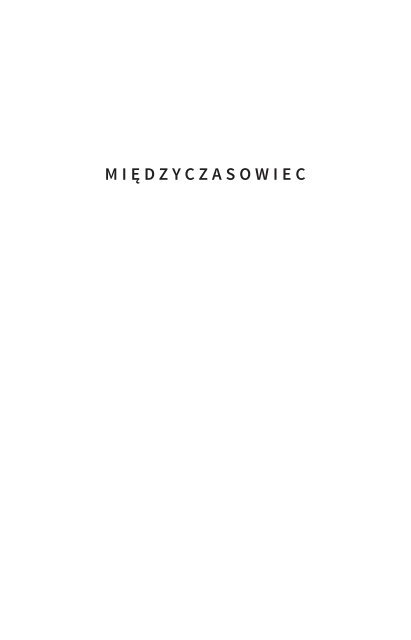 Tomasz Mróz, "Miedzyczasowiec"