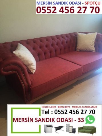 Mersin ikinci El Mobilya Alanlar 0552 456 27 70 Mersin spotçular Mobilya Alım Satım