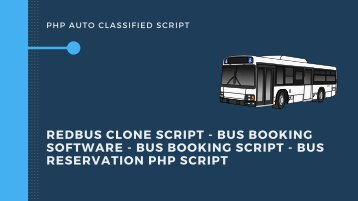 PHP Auto Classified Script - Redbus Clone Script - Bus Booking Software