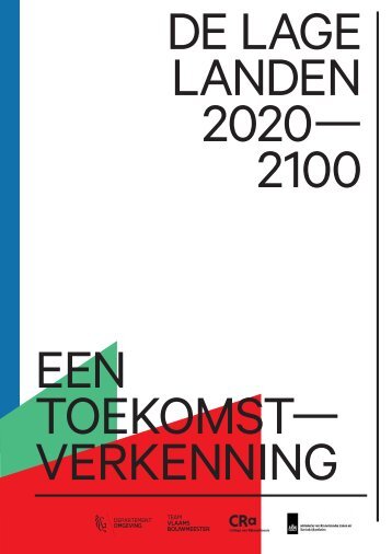 De Lage Landen 2020-2100 Een Toekomst-Verkenning