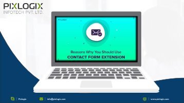 Reasons Why You Should Use Contact Form Extension