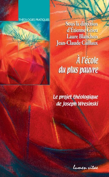 À l’école du plus pauvre. Le projet théologique de Joseph Wresinski