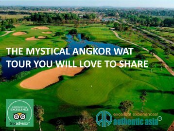 The mystical Angkor Wat tour you will love to share