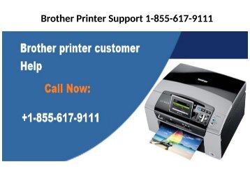 Brother Printer Support 1-855-617-9111