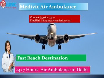 Medivic Air Ambulance from Delhi to Mumbai-The Fast Key for Patient Transportation