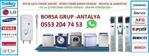 Beyaz Eşya Tamiri Konyaaltı 0553 204 74 53 Antalya Konyaaltı Beyaz eşya Servisi Tamir Bakım Onarım 