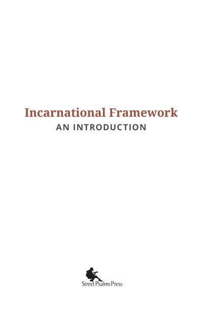 Incarnational Framework: An Introduction