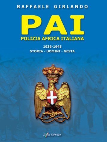 PAI  Polizia Africa Italiana 1936-1945