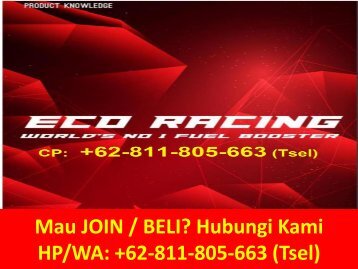TERBUKTI HEMAT BBM! Hp/WA: +62-811-805-663 (Tsel), Agen Eco Racing Batam