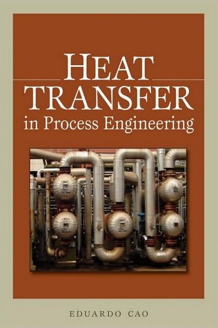 Eduardo Cao - Heat Transfer in Process Engineering-McGraw-Hill