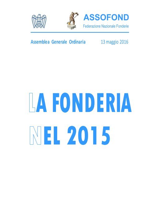 La fonderia nel 2015