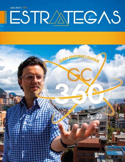 Estrategas - Qué me cuentas: GC 360, por Juan Antonio Duque - Julio 2019