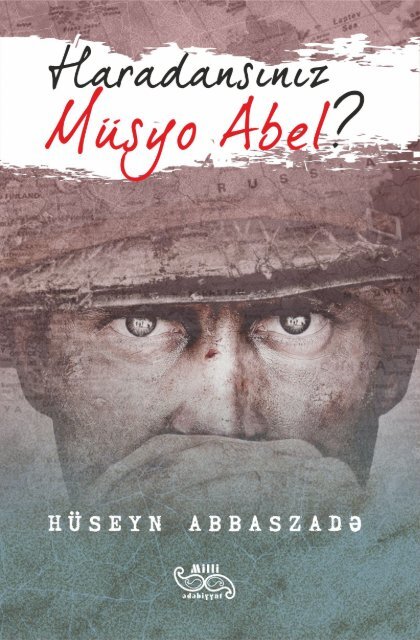 Hüseyn Abbaszadə. Haradansınız, müsyö Abel (roman)