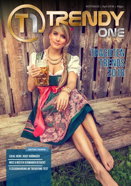 TRENDYone | Das Magazin - Allgäu - April 2018